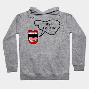 sticker Bye felicia Hoodie